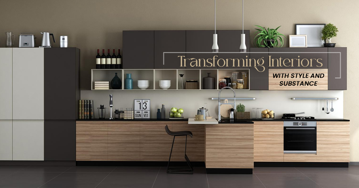 TRANSFORMING INTERIORS WITH STYLE AND SUBSTANCE
