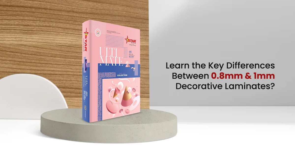 Learn the Key Differences Between 0.8mm & 1mm Decorative Laminates?