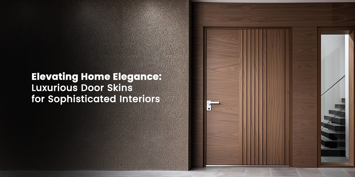 Elevating Home Elegance: Luxurious Door Skins for Sophisticated Interiors