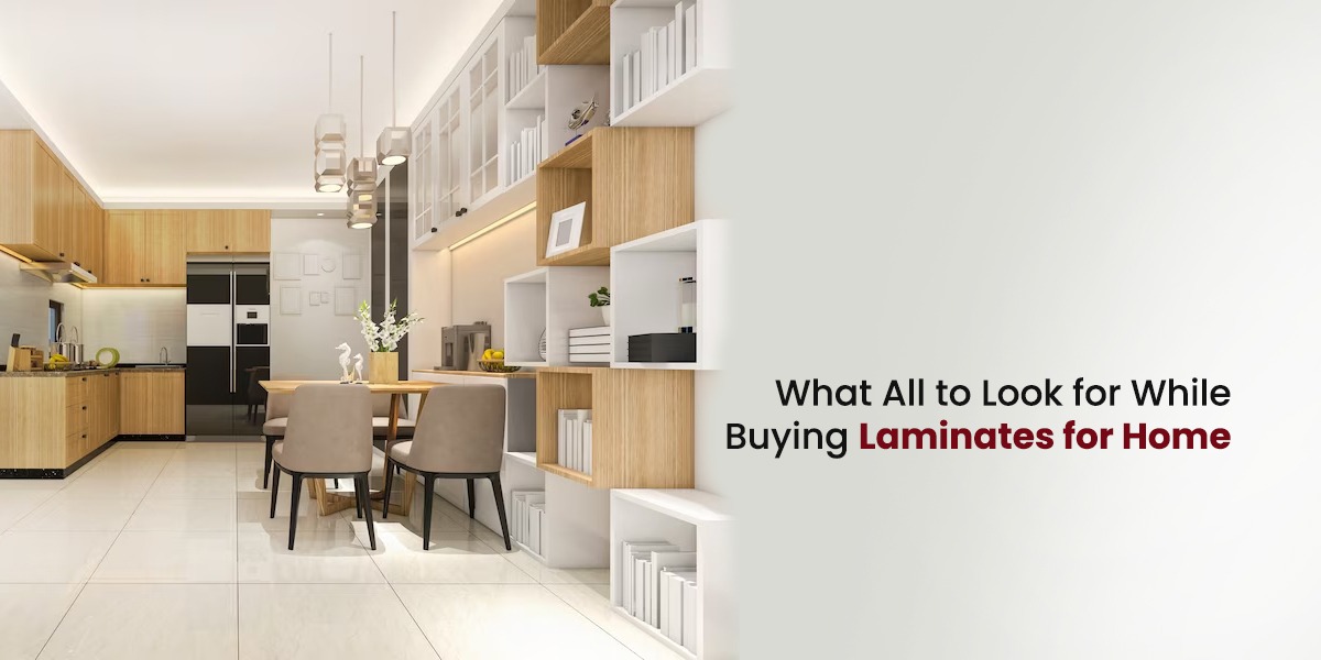 What All to Look for While Buying Laminates for Home