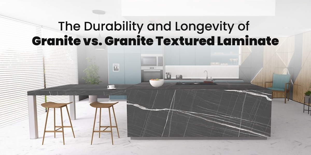 The Durability and Longevity of Granite vs. Granite Textured Laminate