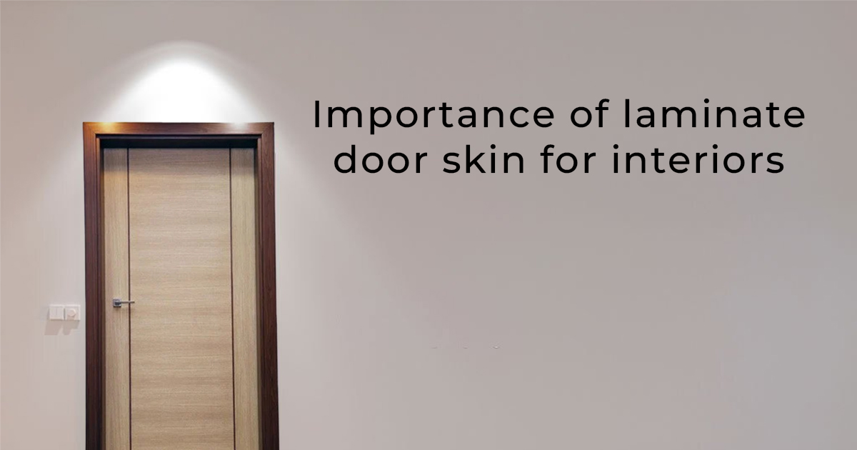 Importance of laminate door skin for interiors