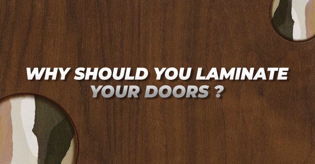 Why should you laminate your doors? 