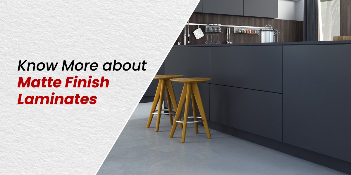Know More about Matte Finish Laminates