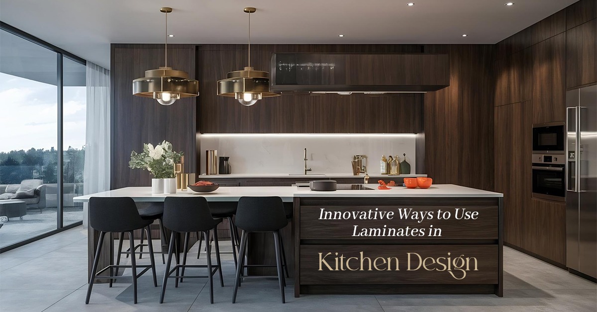 Innovative Ways to Use Laminates in Kitchen Design